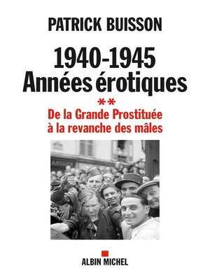 cover image of 1940-1945 Années érotiques--tome 2